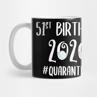 51st Birthday 2020 Quarantined Mug